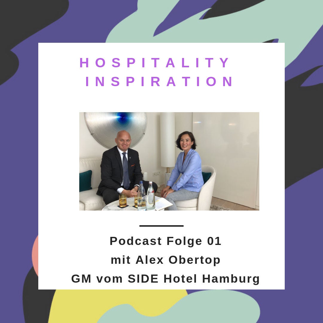 #02 Eine von vielen Möglichkeiten Hoteldirektor zu werden-mit Alex Obertop GM Side Hotel Hamburg Teil 2