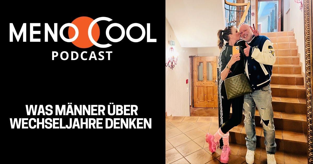 #40 Was Männer über Wechseljahre denken