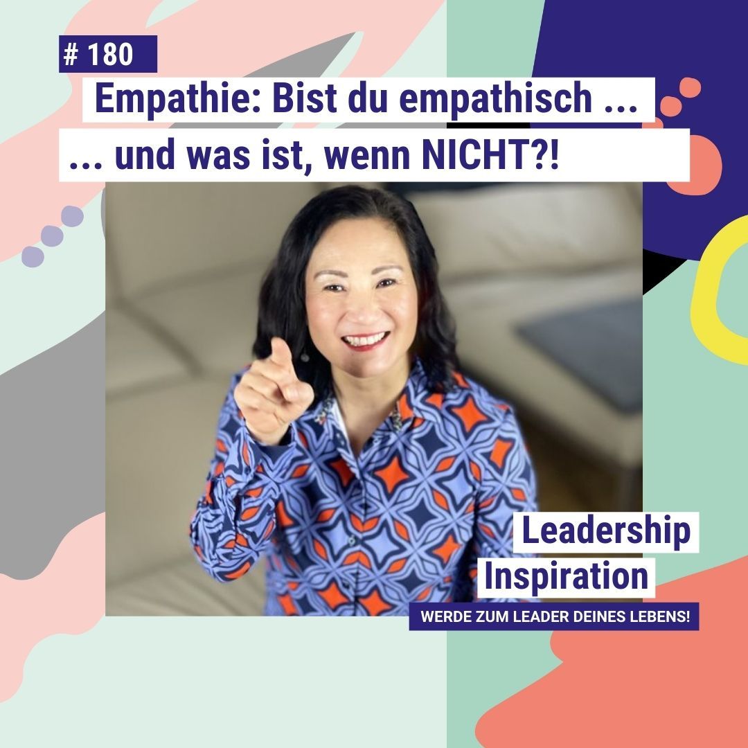 #180 Empathie: Bist du empathisch und was ist, wenn NICHT?