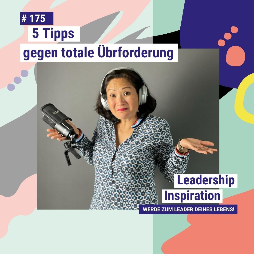#175 5 Tipps gegen totale Überforderung