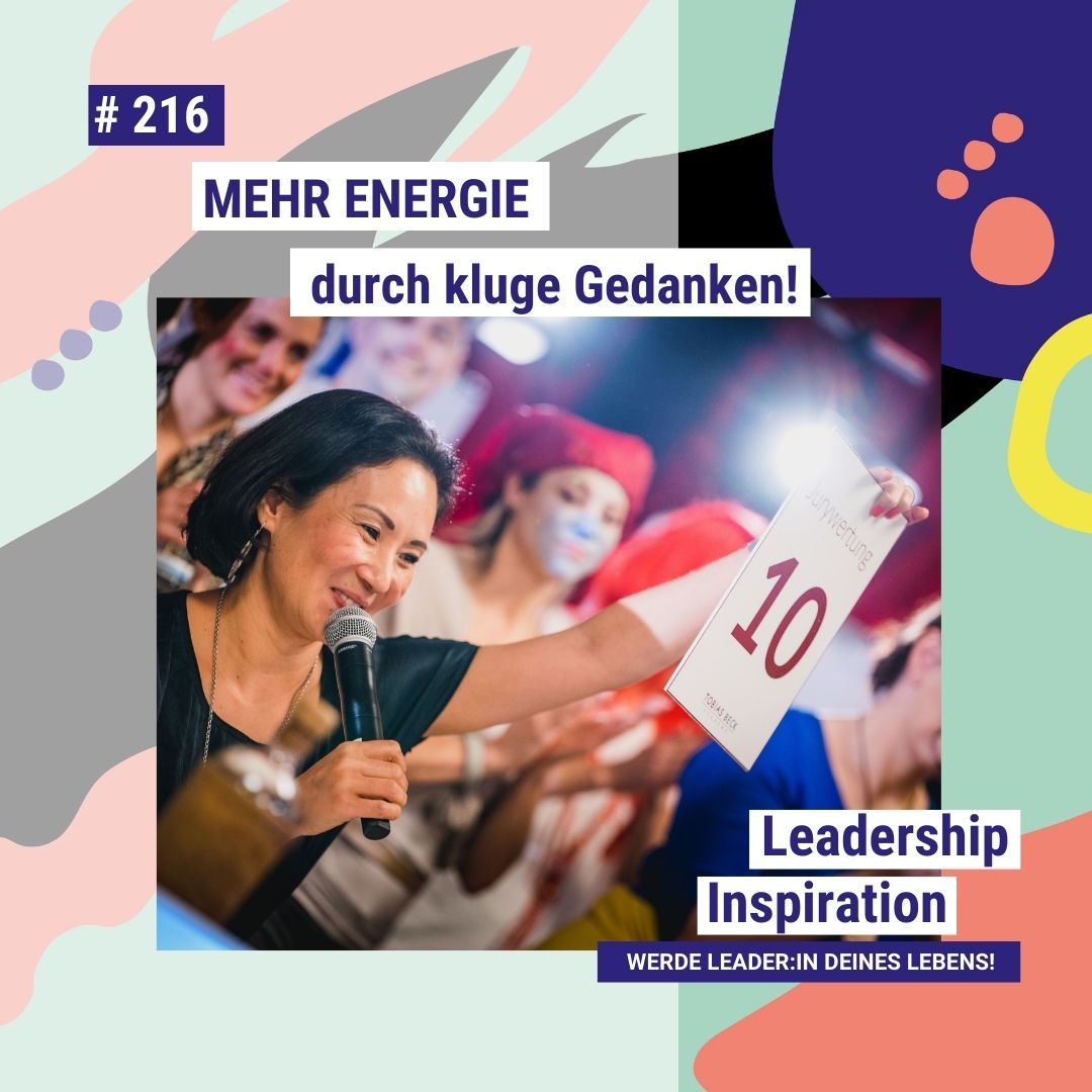 #216 MEHR ENERGIE durch kluge Gedanken
