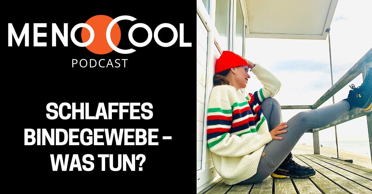#27 Schlaffes Bindegewebe – was tun?