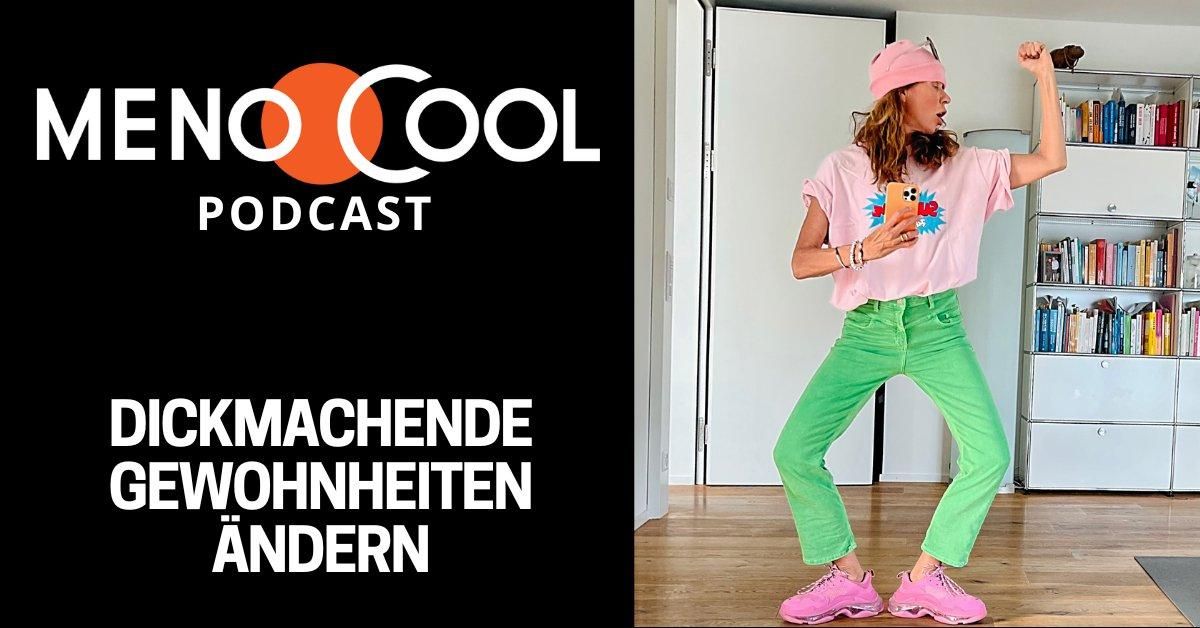 #48 Dickmachende Gewohnheiten ändern