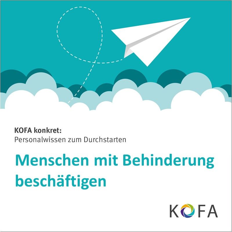 KOFA konkret: Menschen mit Behinderung beschäftigen