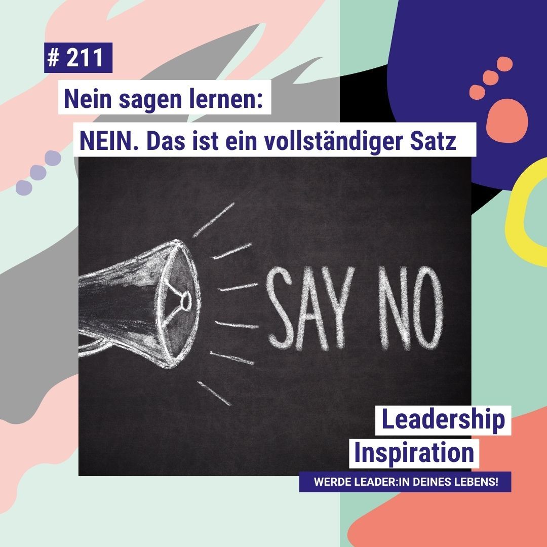 #211 Nein sagen lernen: NEIN. Das ist ein vollständiger Satz