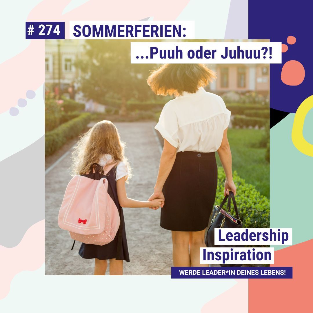 SOMMERFERIEN: ... Puuh oder Juhuuu?! #274