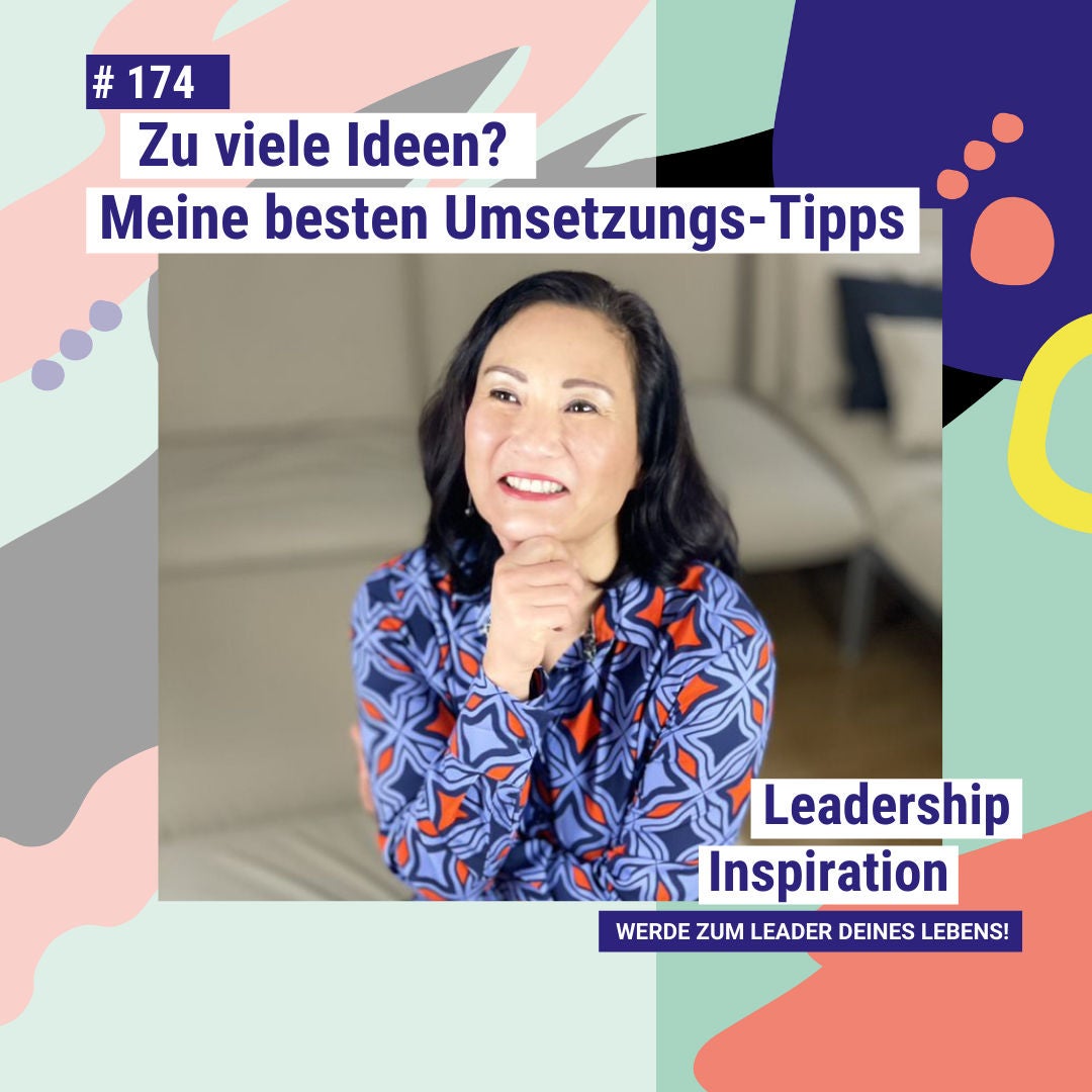 #174 Viele Ideen? 3 starke Tipps für deine Umsetzung!
