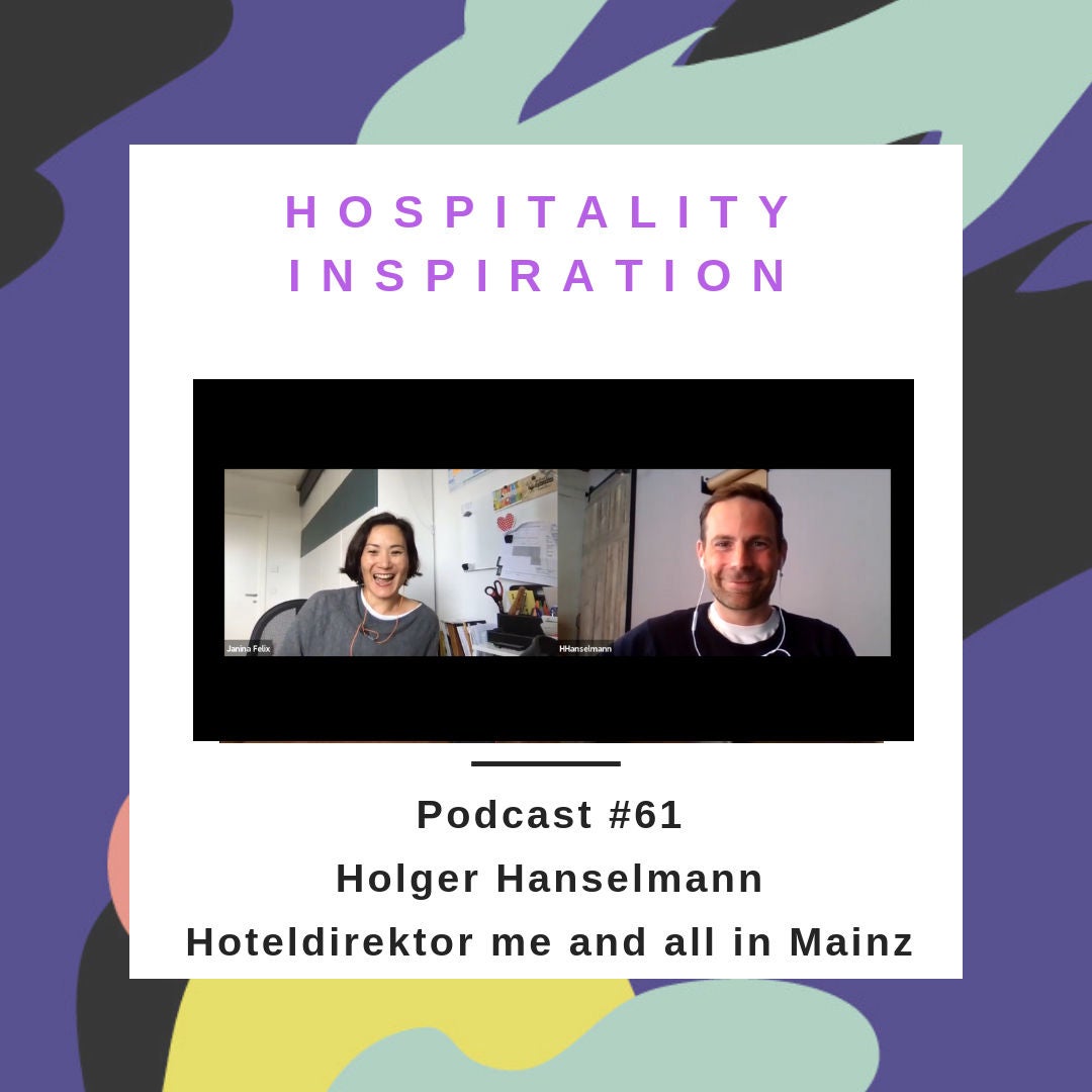 #61 Wie wird man Hoteldirektor? Mit Holger Hanselmann,Hoteldirektor in der jungen Hotelkette me and all in Mainz