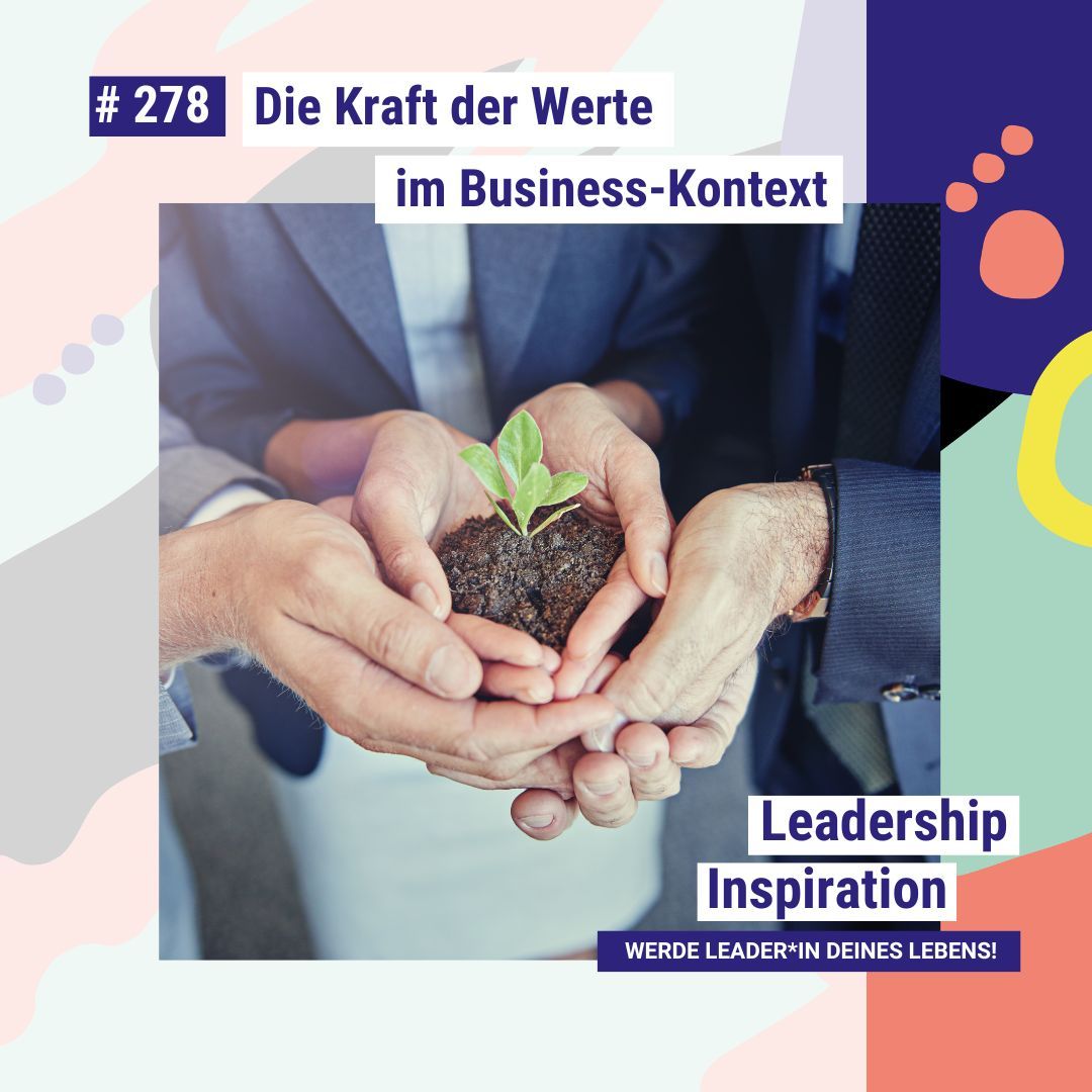 Die Kraft der Werte im Business-Kontext #278