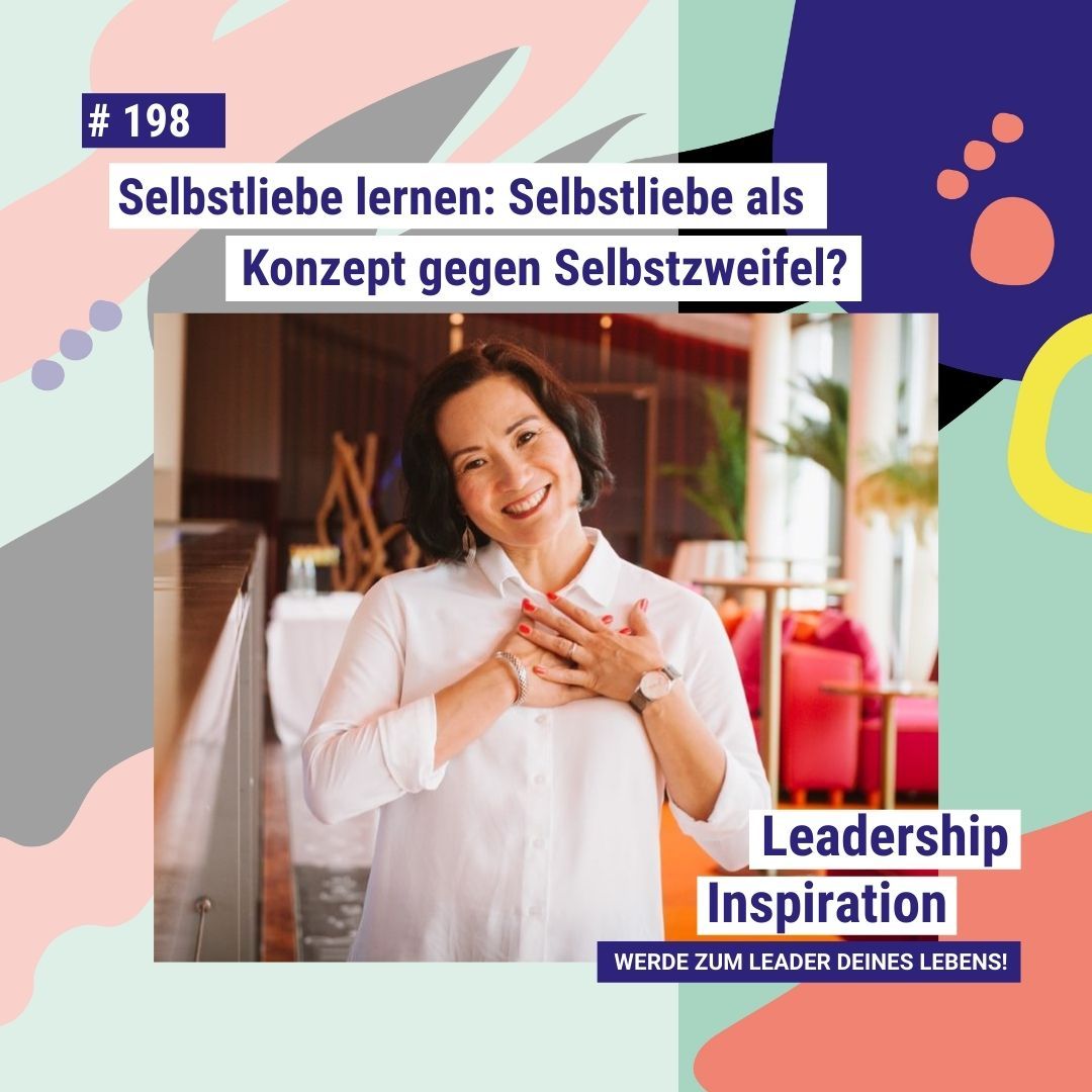 #198 Selbstliebe lernen: Selbstliebe als Konzept gegen Selbstzweifel?