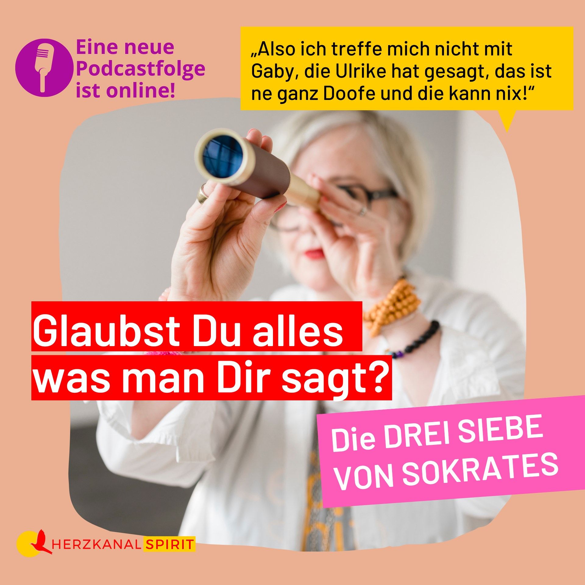 GLAUBST DU ALLES, was man Dir sagt? - Die drei Siebe von Sokrates