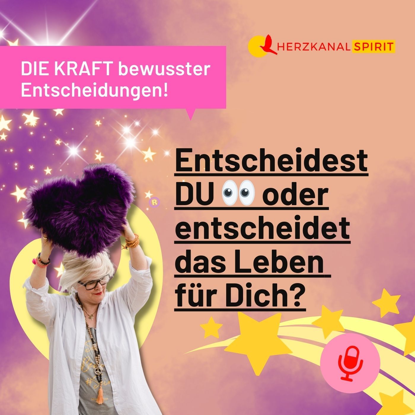 Die Kraft bewusster Entscheidungen - Entscheidest DU oder entscheidet das Leben für Dich?