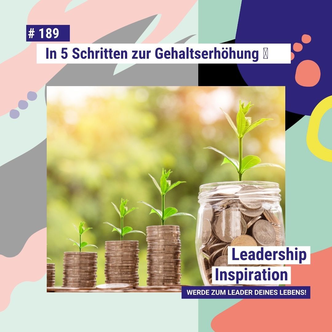 #189 In 5 Schritten zur Gehaltserhöhung 💶