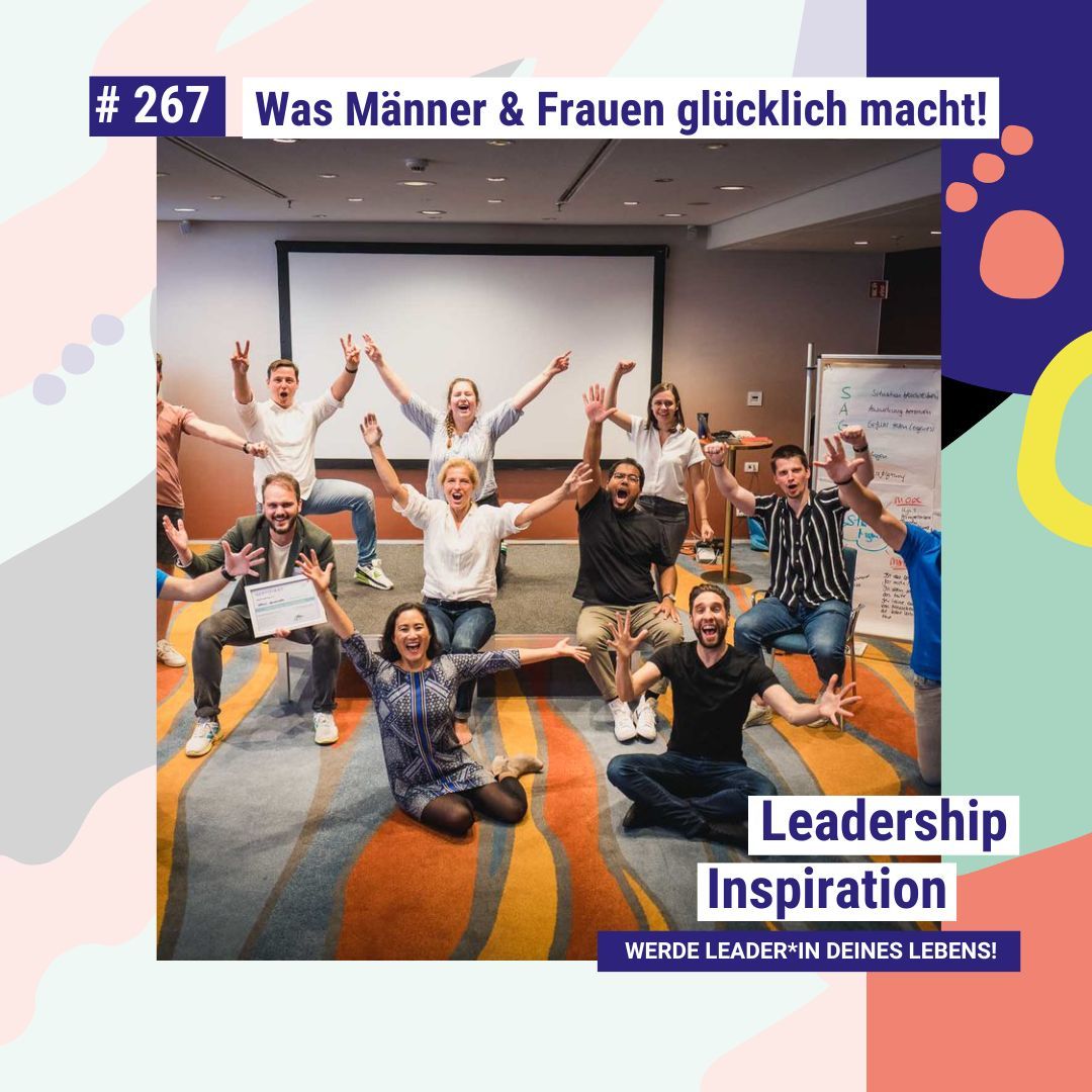 Was Männer UND Frauen glücklich macht #267