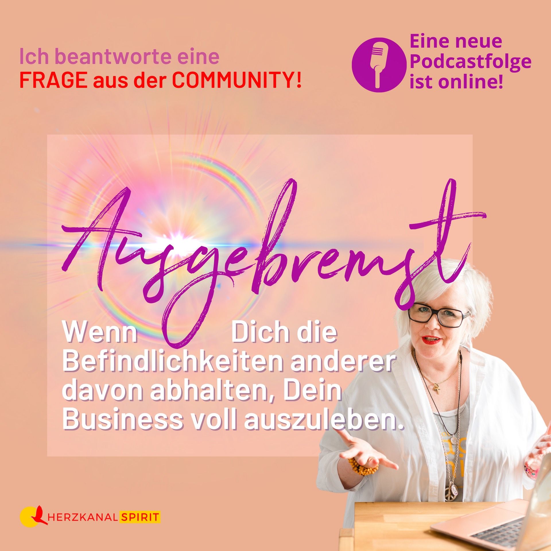 AUSGEBREMST – wenn Dich die Befindlichkeiten anderer davon abhalten, Dein Business voll auszuleben