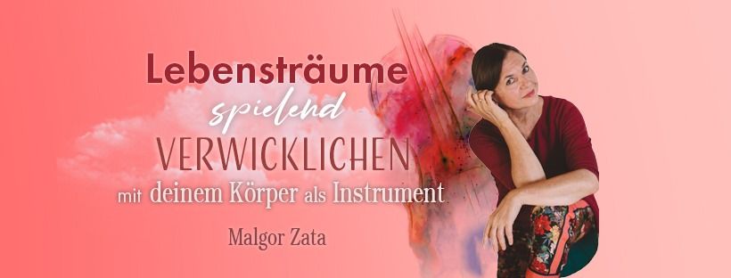 Lebenstraum verwirklichen. Malgorzata Zagozdzon #797