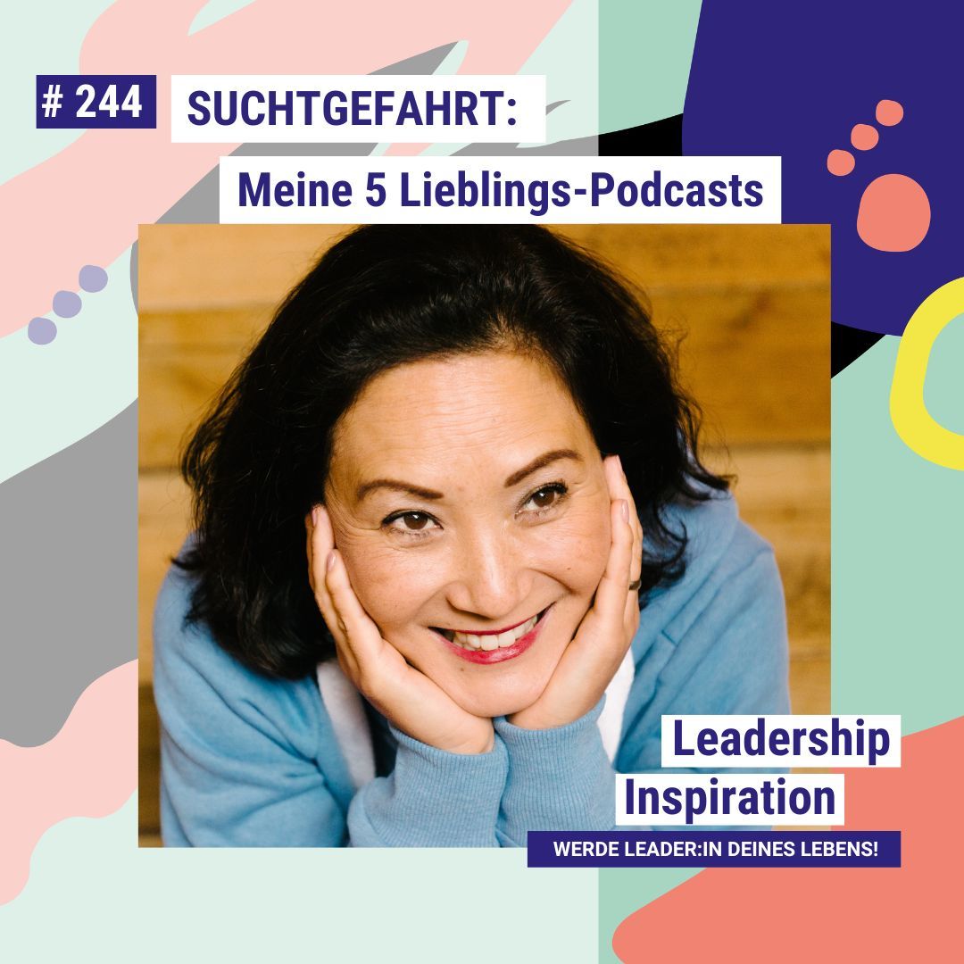 #244 SUCHTPOTENZIAL: Mein 5 Lieblings-Podcasts