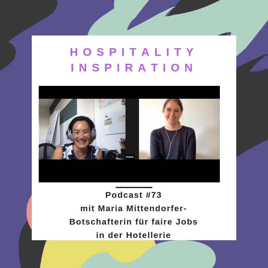 #73 mit Maria Mittendorfer – Botschafterin für faire Jobs in der Hotellerie