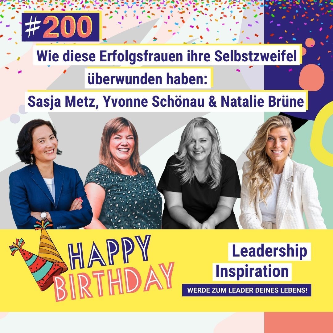 #200 Selbstzweifel überwinden: mit Natalie Brüne, Yvonne Schönau & Sasja Metz