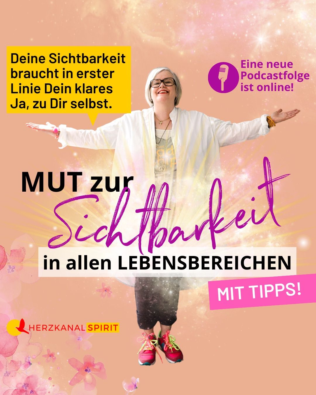 MUT ZUR SICHTBARKEIT in allen Lebensbereichen mit Tipps