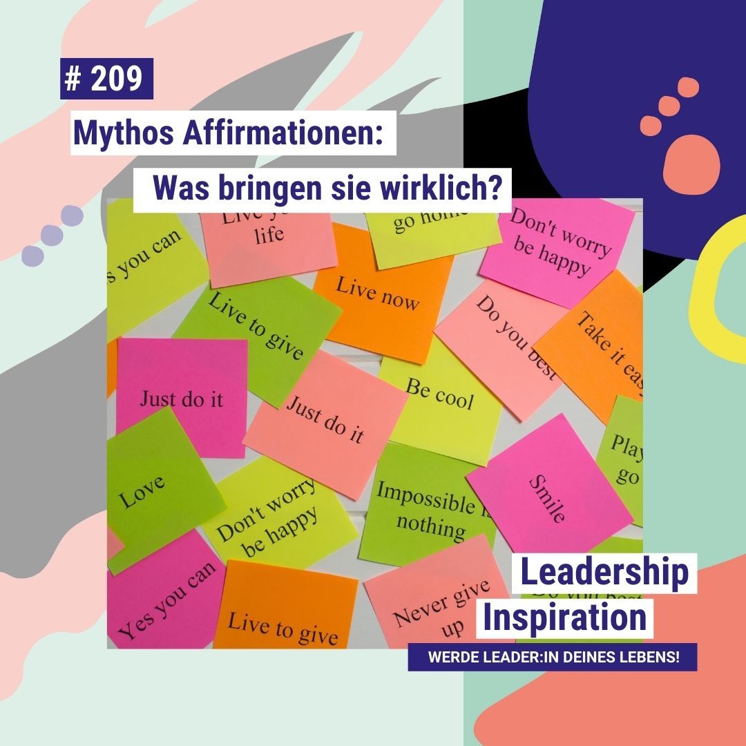 #209 Mythos Affirmationen: Was bringen sie wirklich?