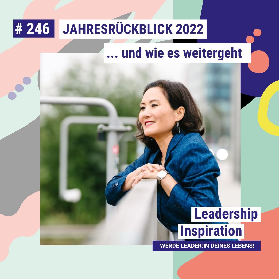 #246 Mein persönlicher Jahresrückblick 2022 und wie es weitergeht