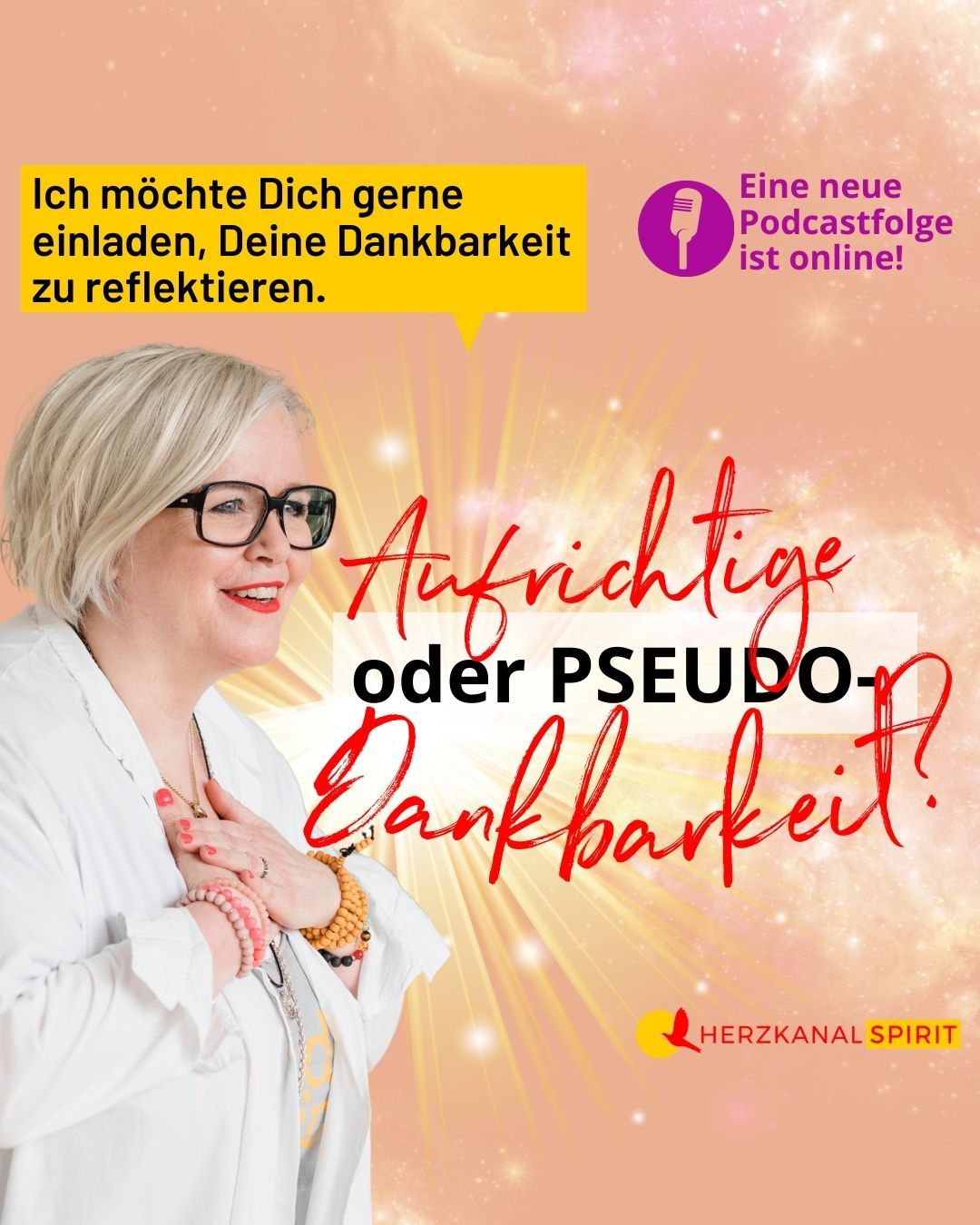 Aufrichtige DANKBARKEIT oder Pseudo-Dankbarkeit?