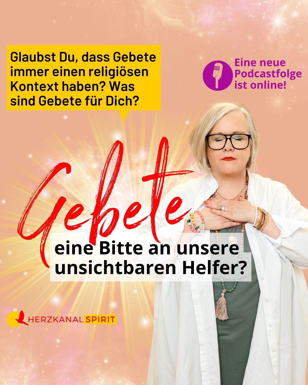 GEBETE – eine Bitte an unsere unsichtbaren Helfer?
