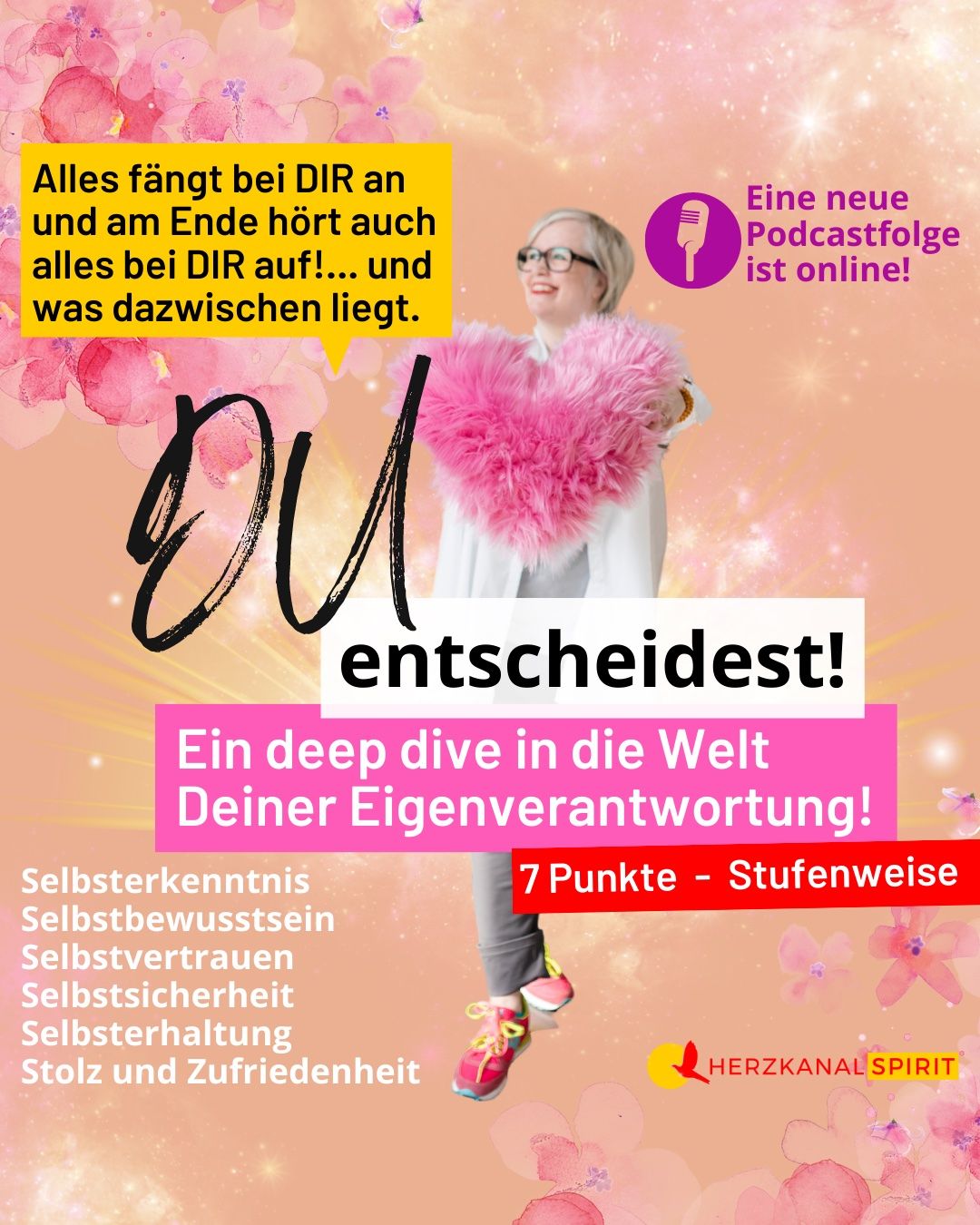 Alles fängt bei DIR an und am Ende hört auch alles bei DIR auf – und was dazwischenliegt