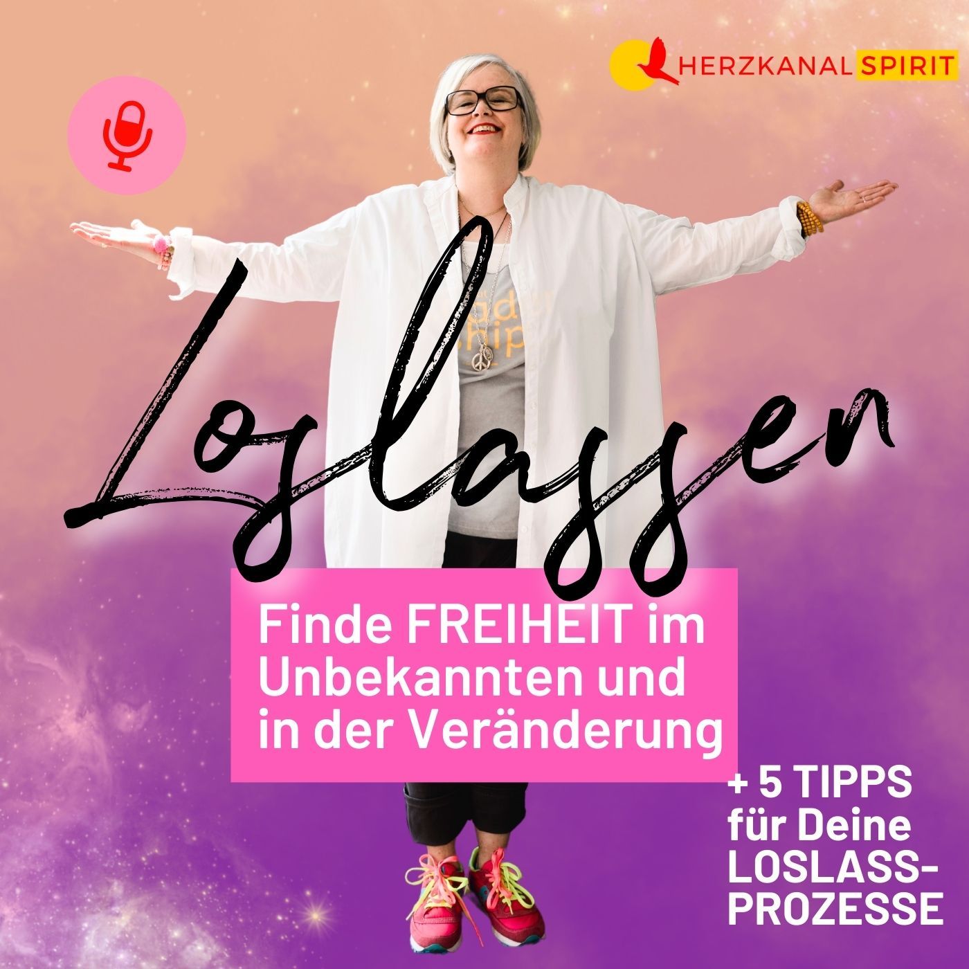 LOSLASSEN – Finde FREIHEIT im Unbekannten und in der Veränderung
