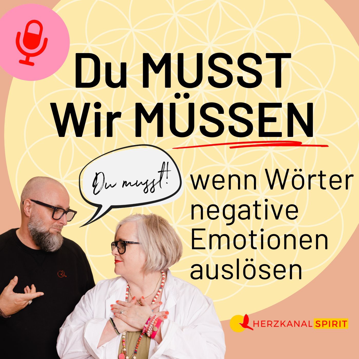 DU MUSST / WIR MÜSSEN – wenn Wörter negative Emotionen auslösen