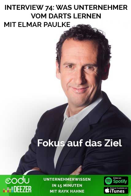 74: Was Unternehmer vom Darts lernen mit Elmar Paulke