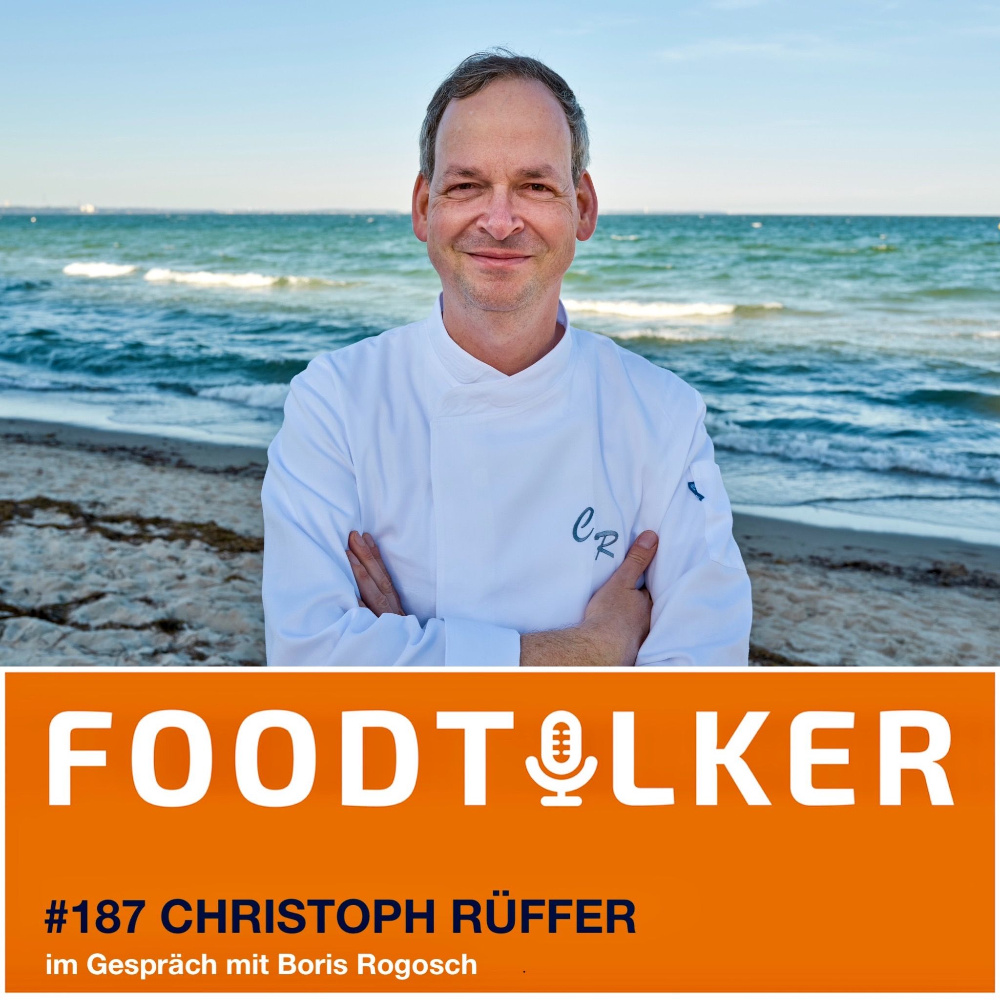 #187 Christoph Rüffer - Mit hanseatischer Ruhe zu kulinarischem Weltniveau