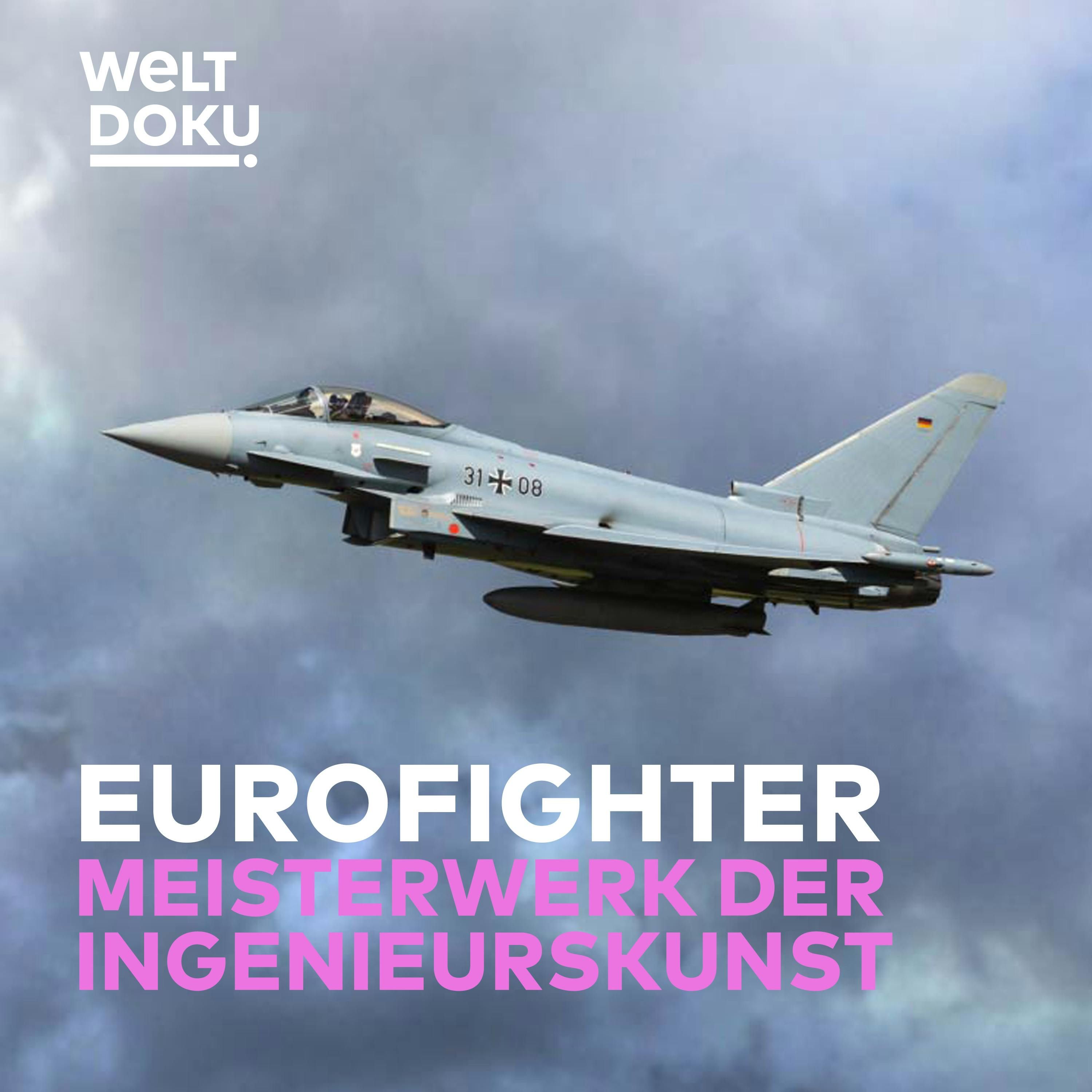 Hightech-Kampfjet Eurofighter: So entsteht das Meisterwerk europäischer Ingenieurskunst
