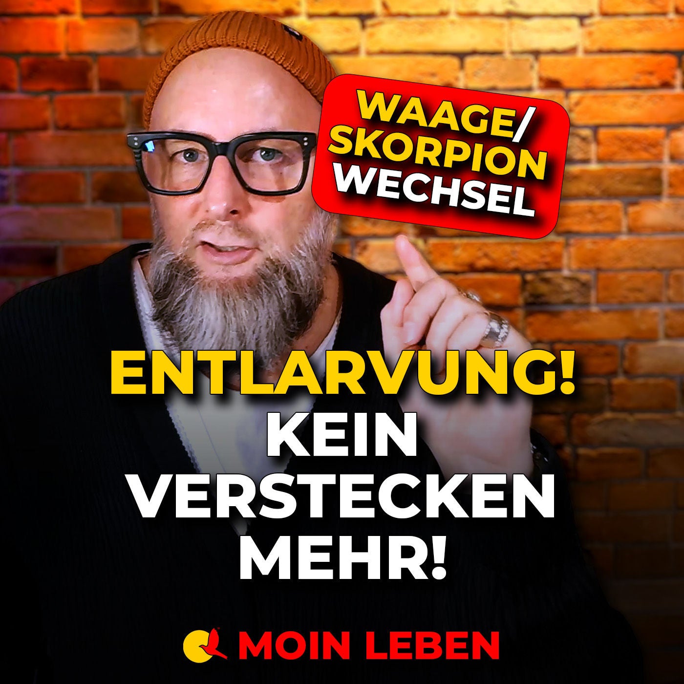 Skorpionzeit beginnt: Kein Verstecken mehr