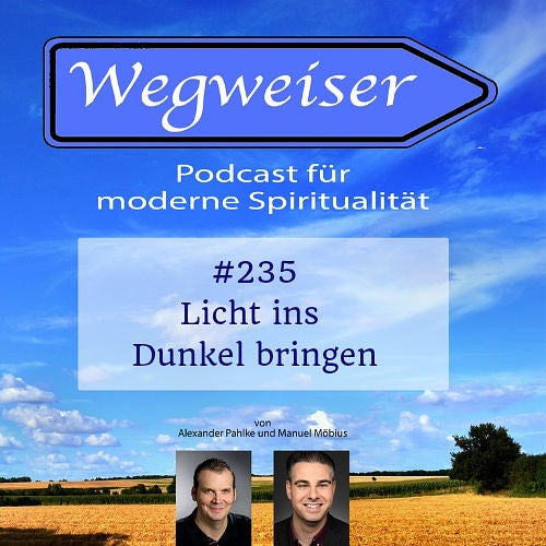 #235 Licht ins Dunkel bringen