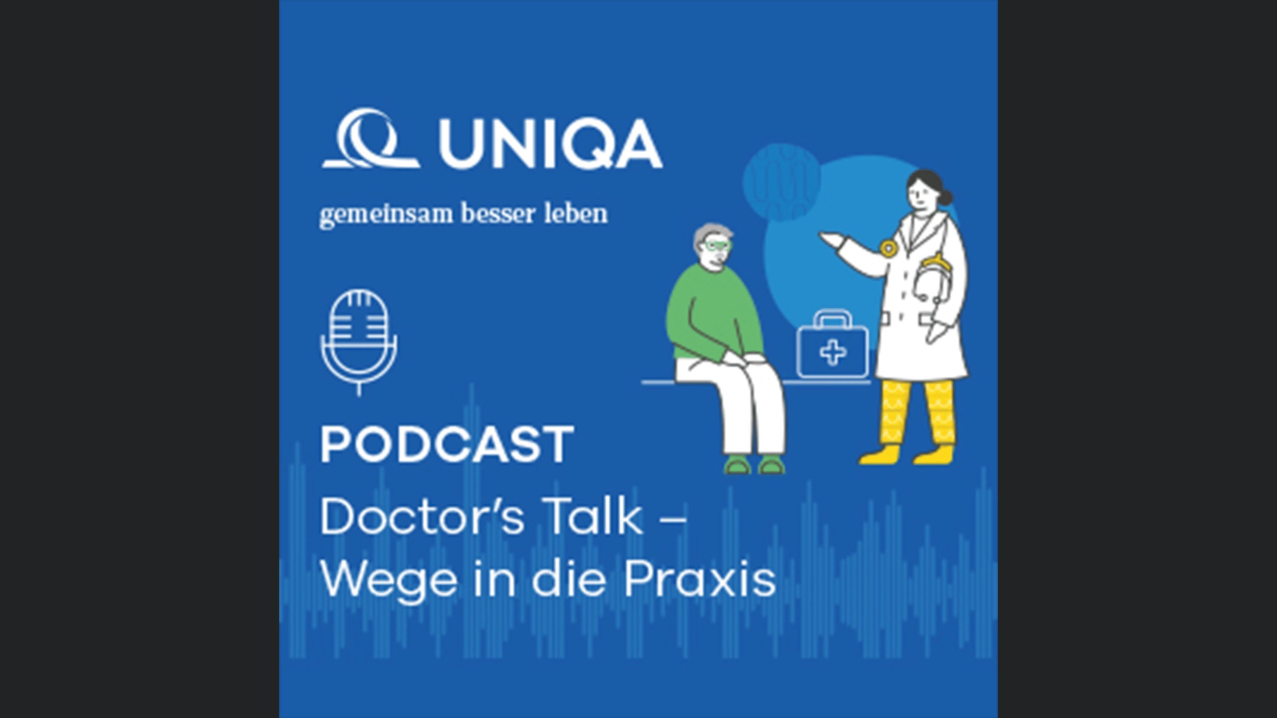 Doctor's Talk - Wege in die Praxis