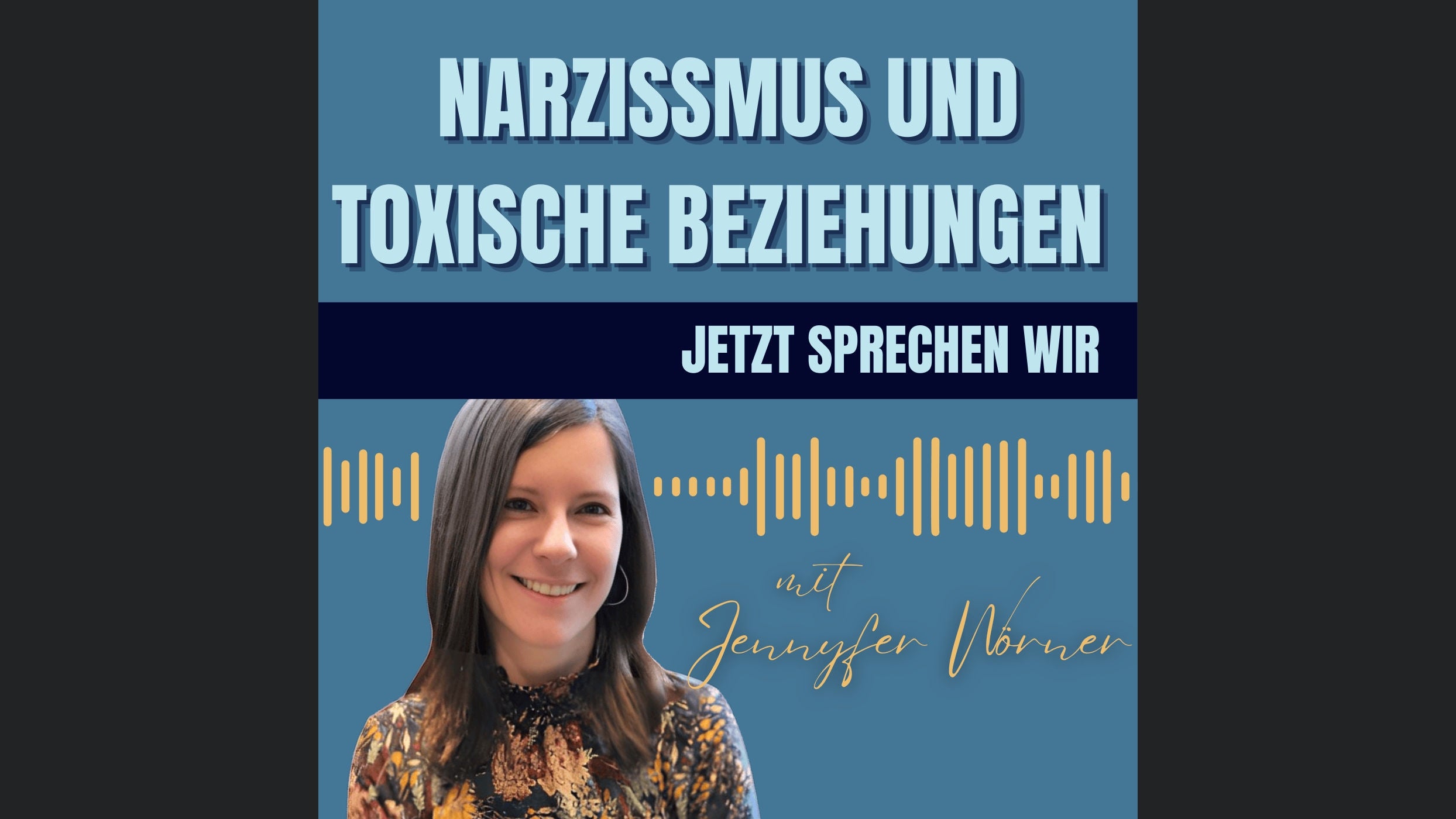 Narzissmus und toxische Beziehungen - jetzt sprechen wir