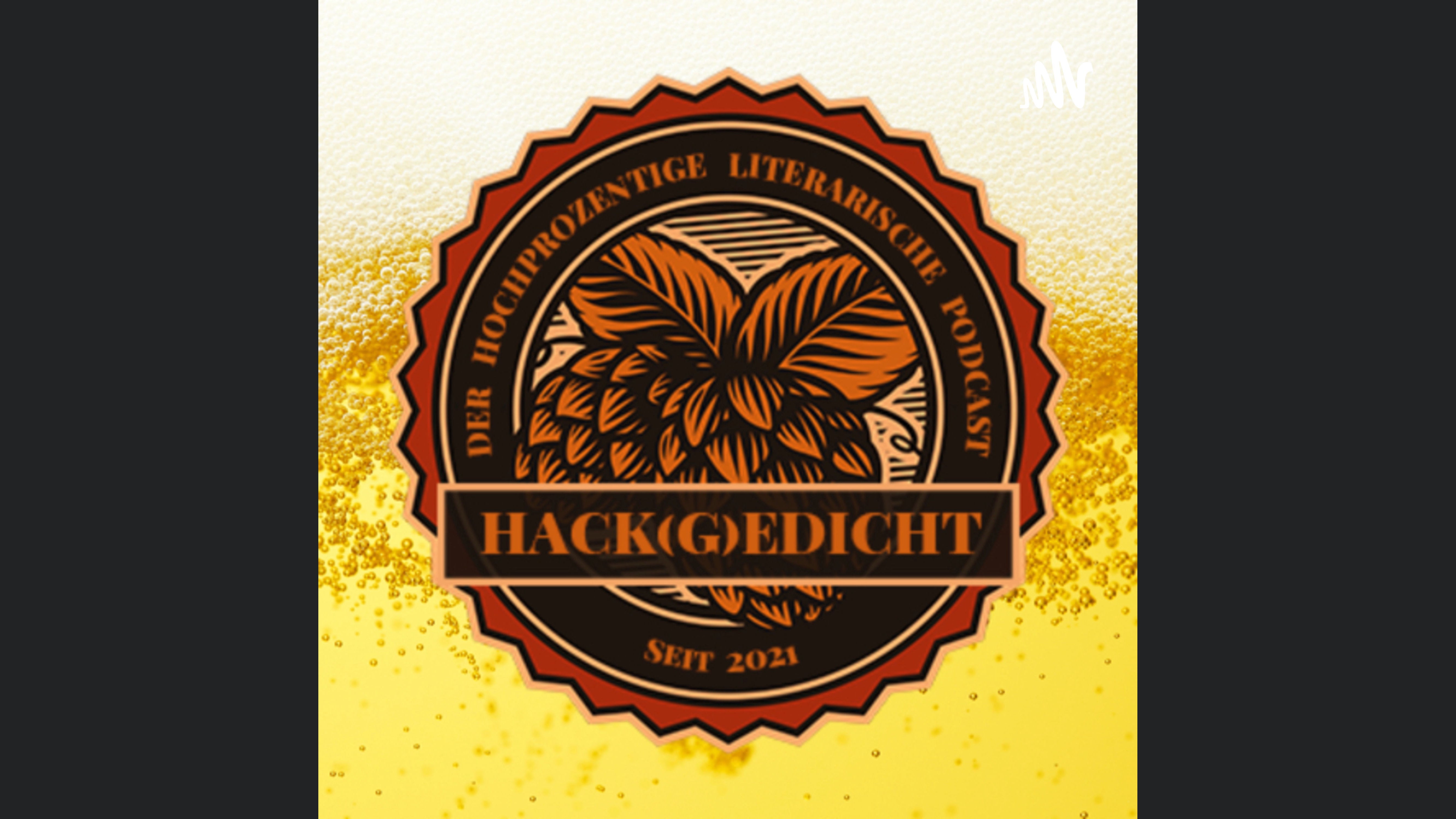 Hackgedicht - Der hochprozentige literarische Podcast