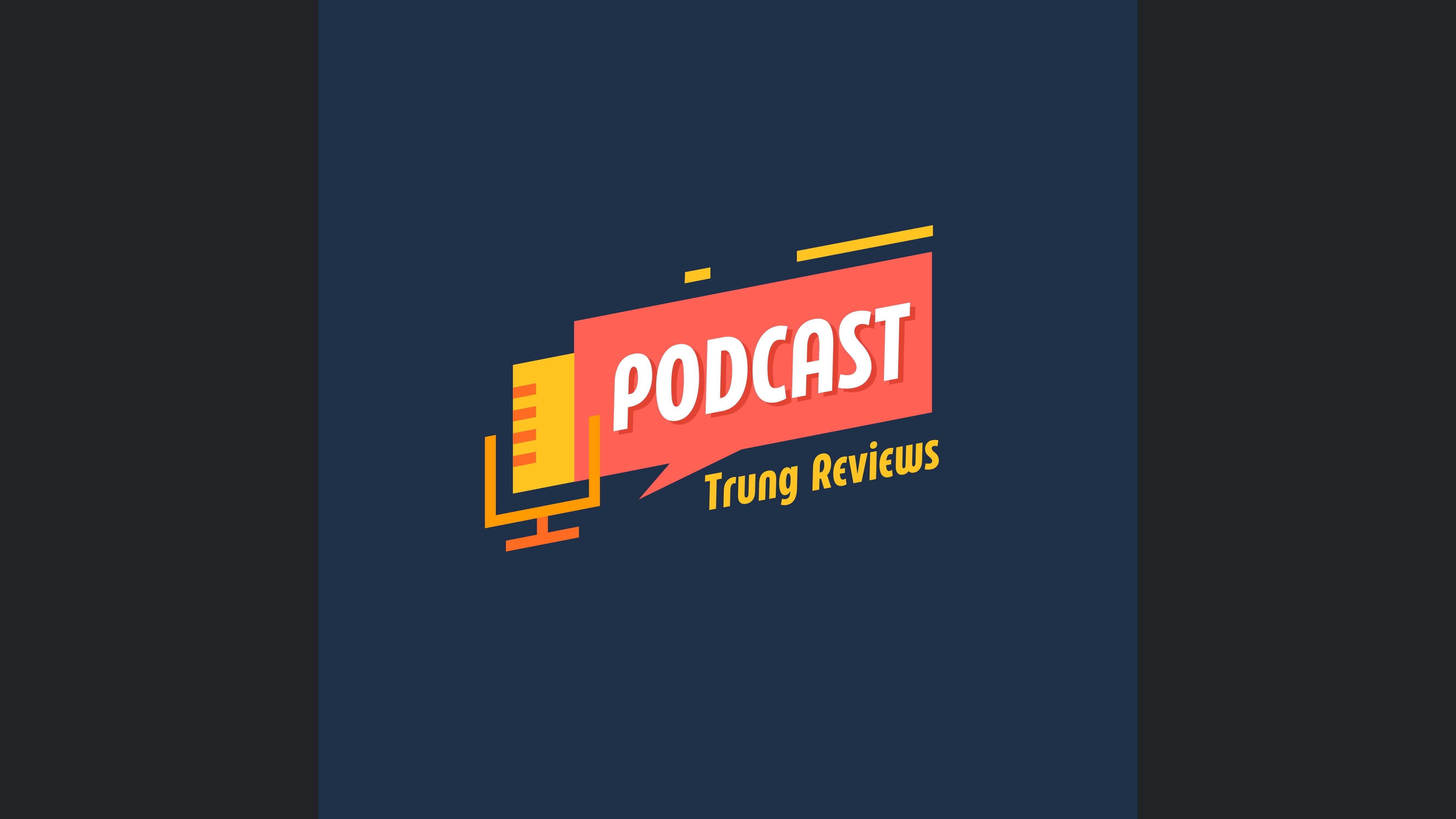Trung Reviews