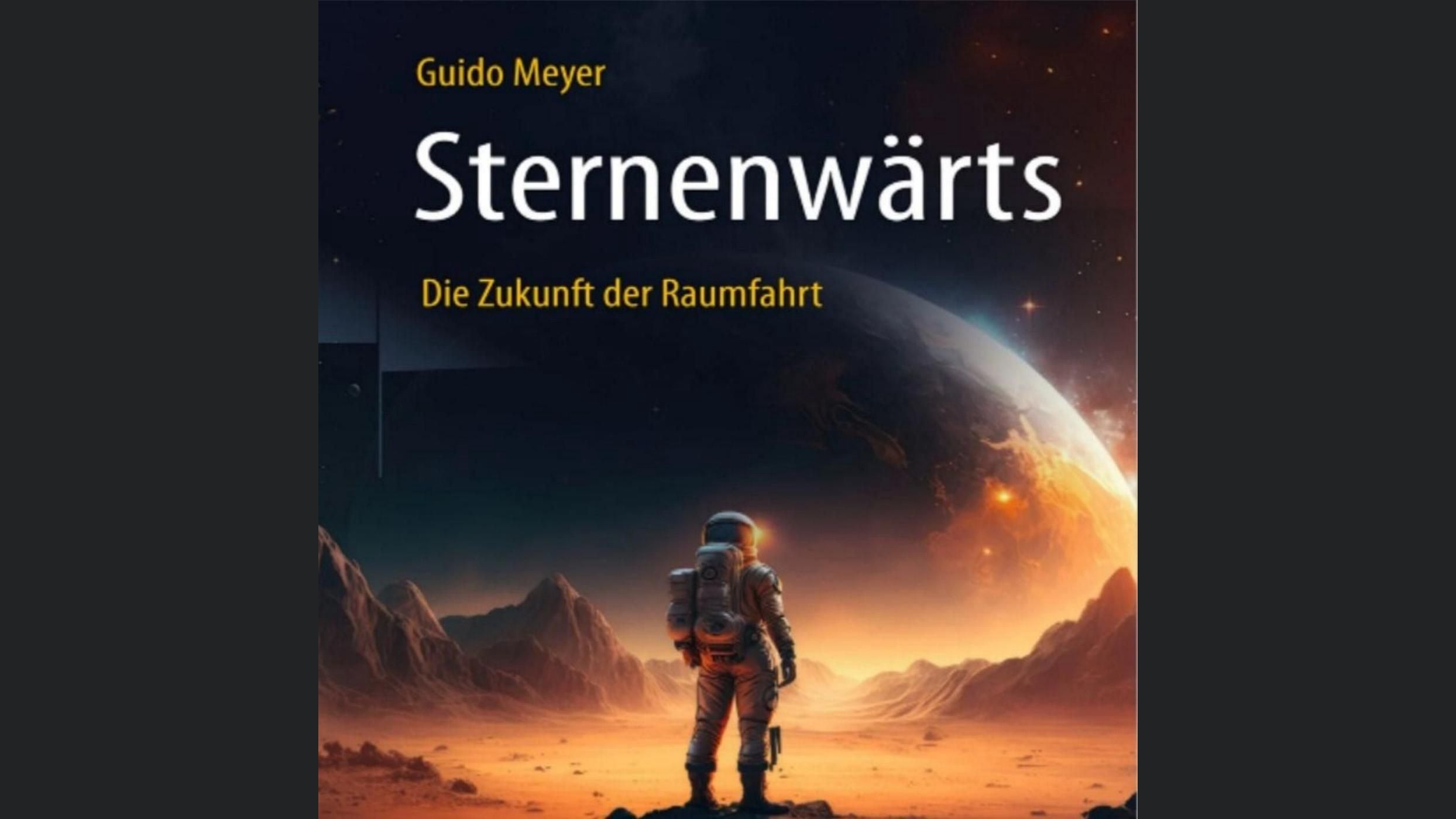 Sternenwärts - Die Zukunft der Raumfahrt