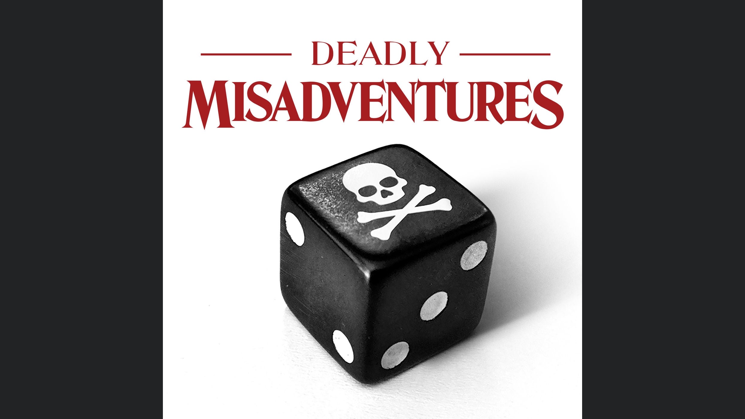 Deadly Misadventures