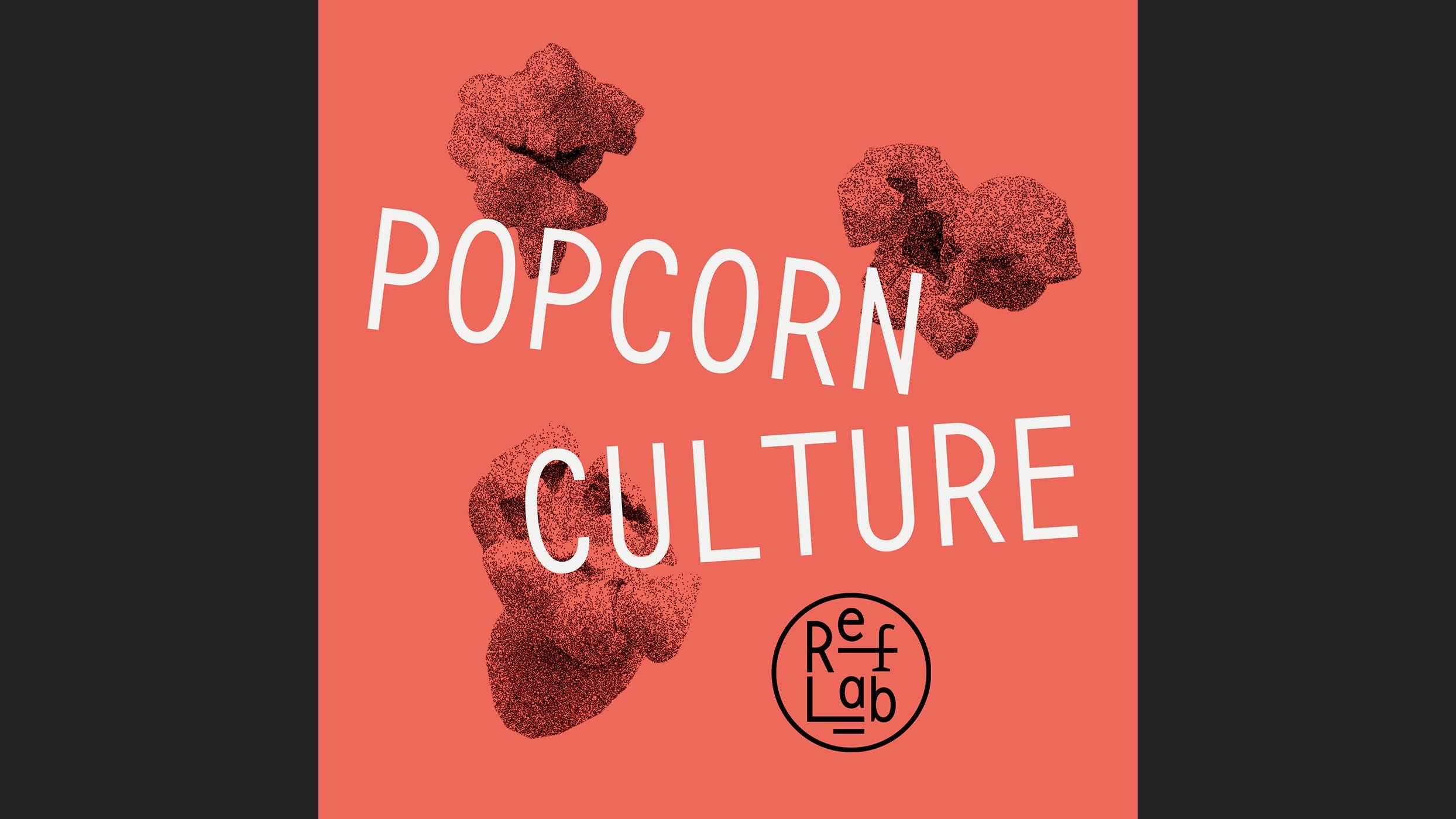 Popcorn Culture: ein RefLab-Podcast
