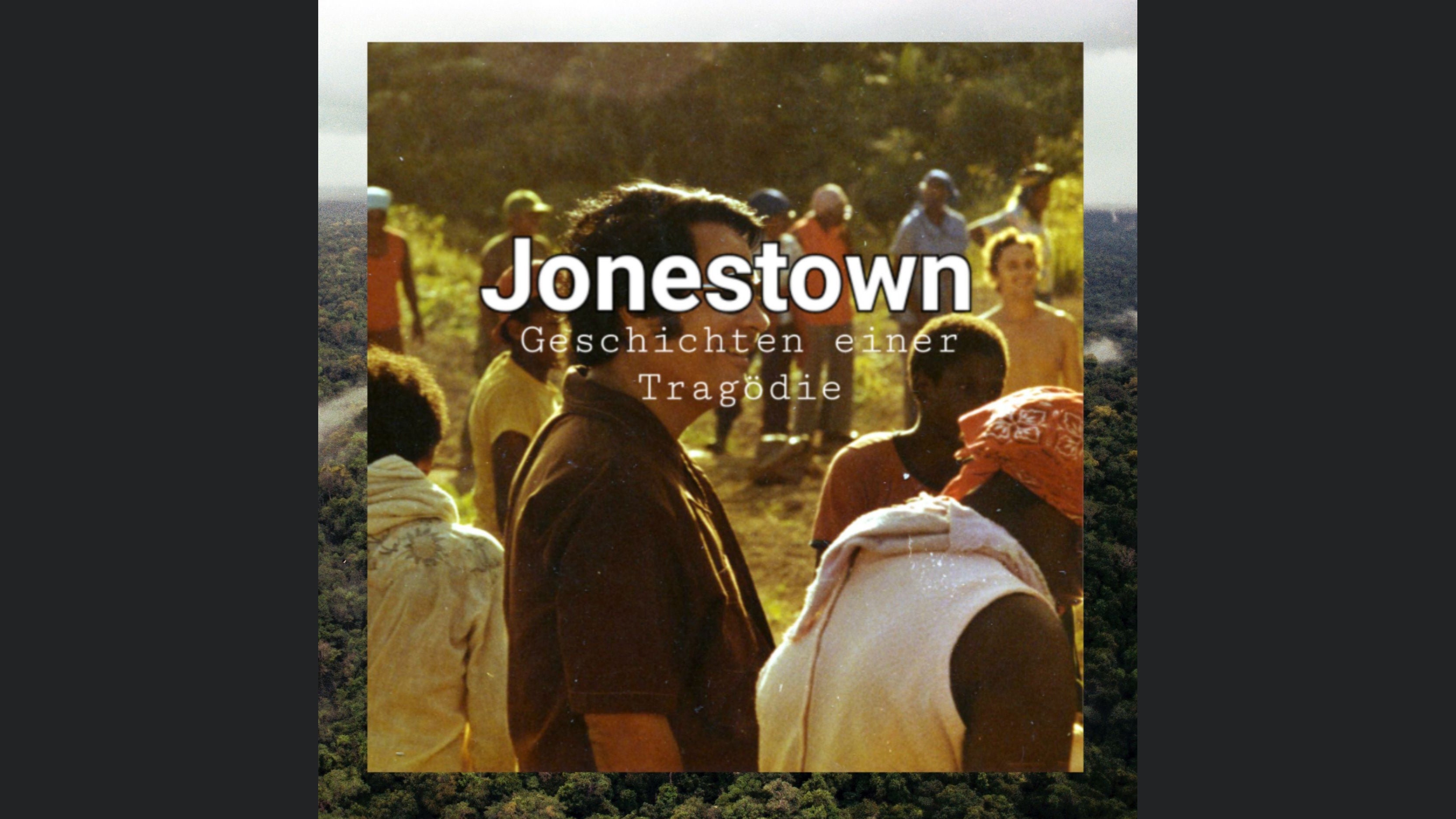 Jonestown - Geschichten einer Tragödie