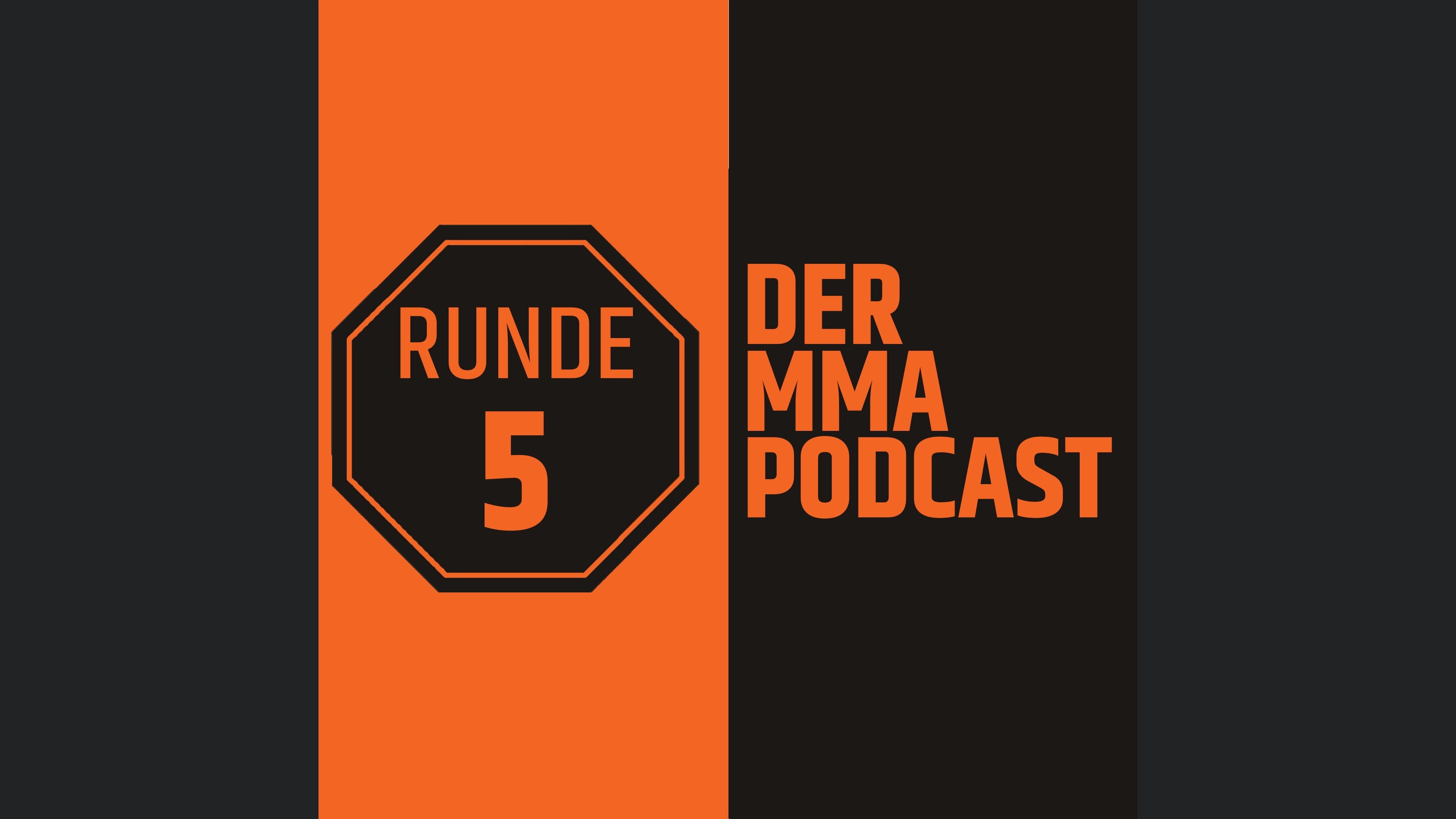Runde 5 - Der MMA Podcast