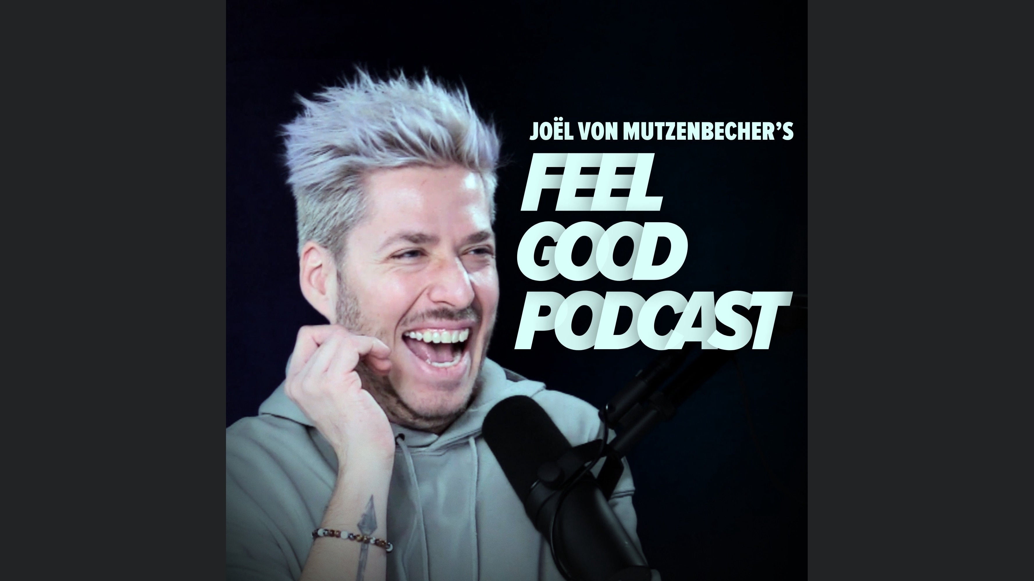 Joël von Mutzenbecher's FEEL GOOD PODCAST
