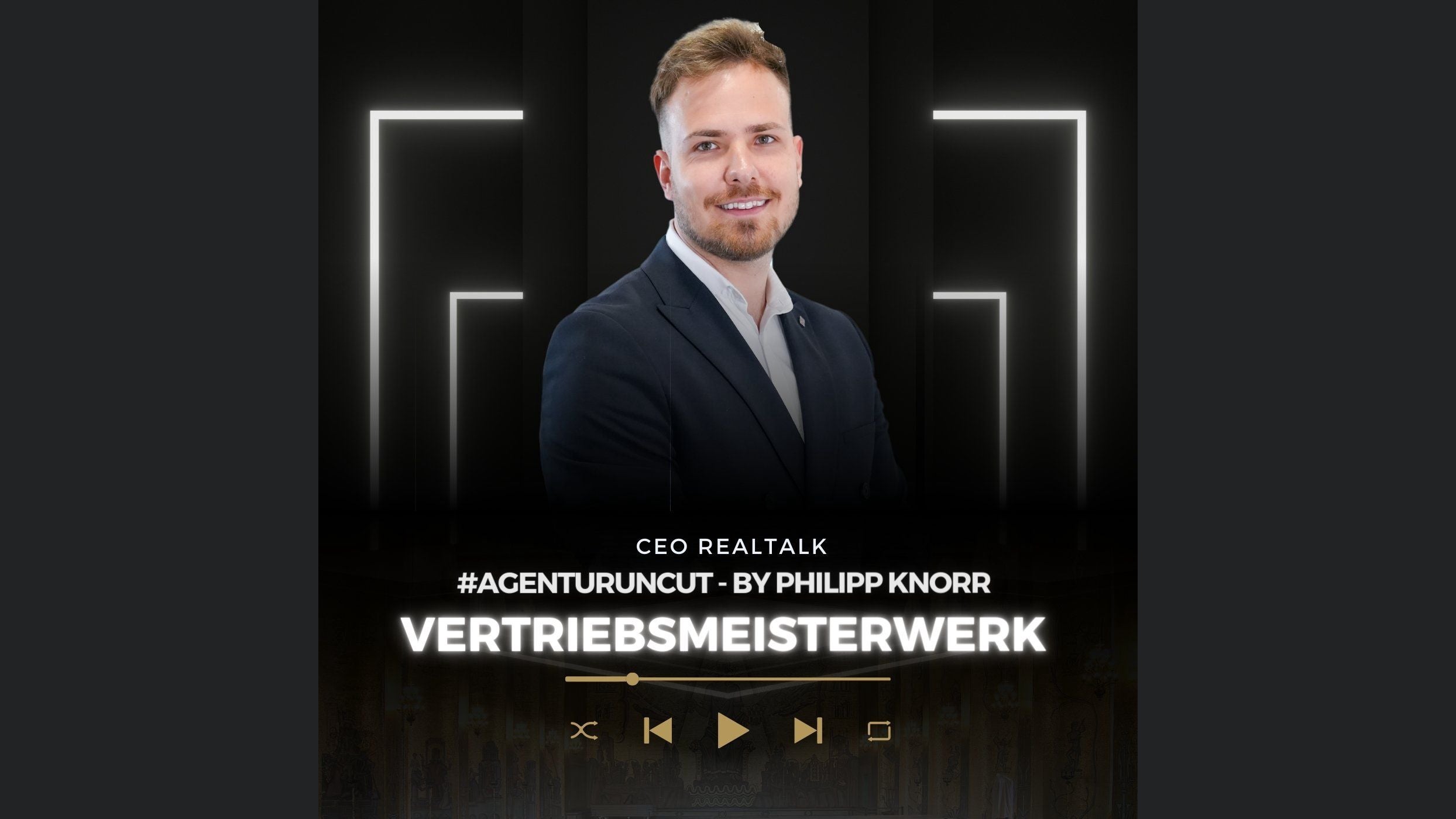 Vertriebsmeisterwerk - #Agenturuncut by Philipp Knorr