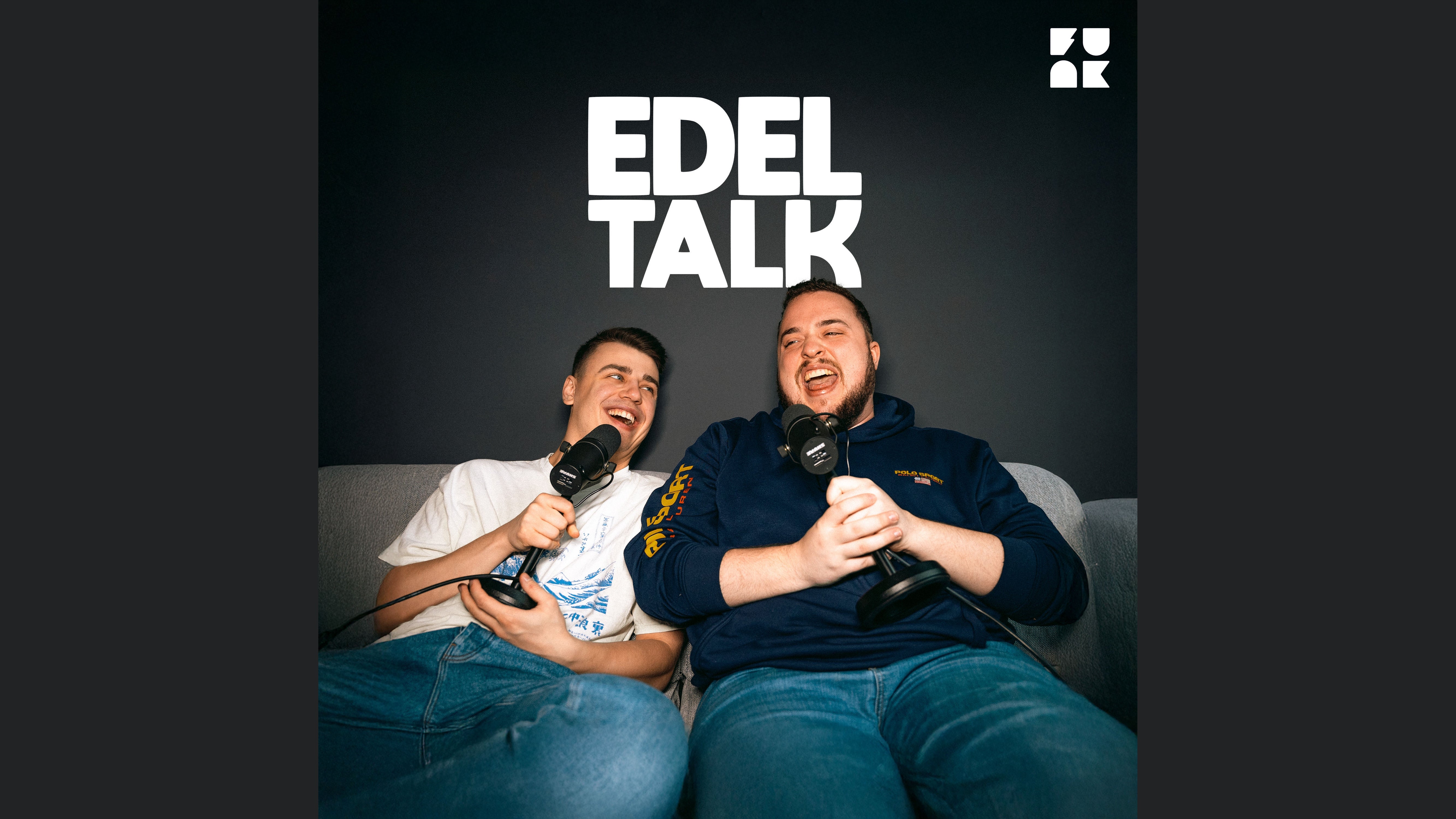 Edeltalk - mit Dominik & Kevin