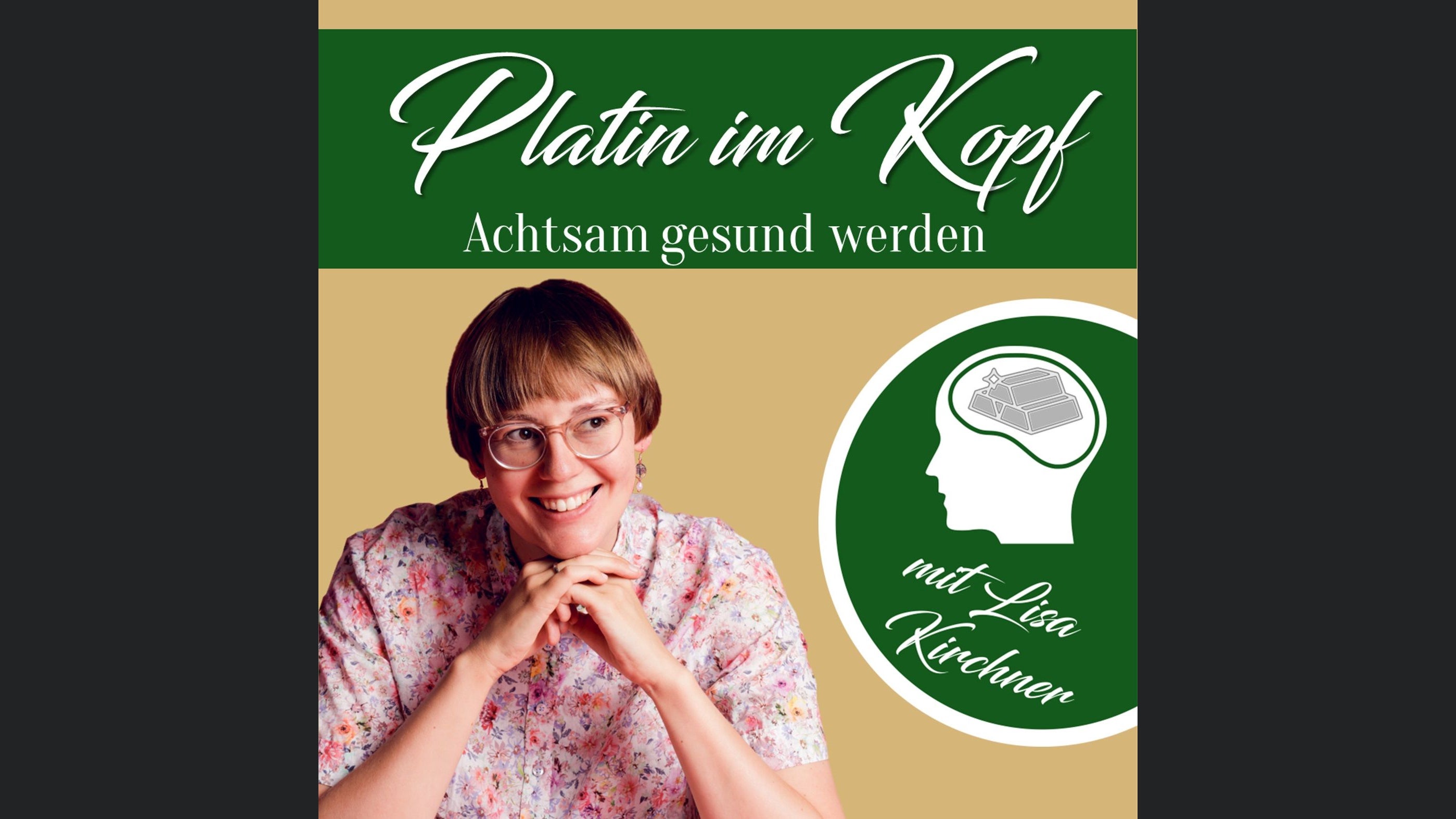 Platin im Kopf - Achtsamkeit | Krankheitsbewältigung | Lebensfreude