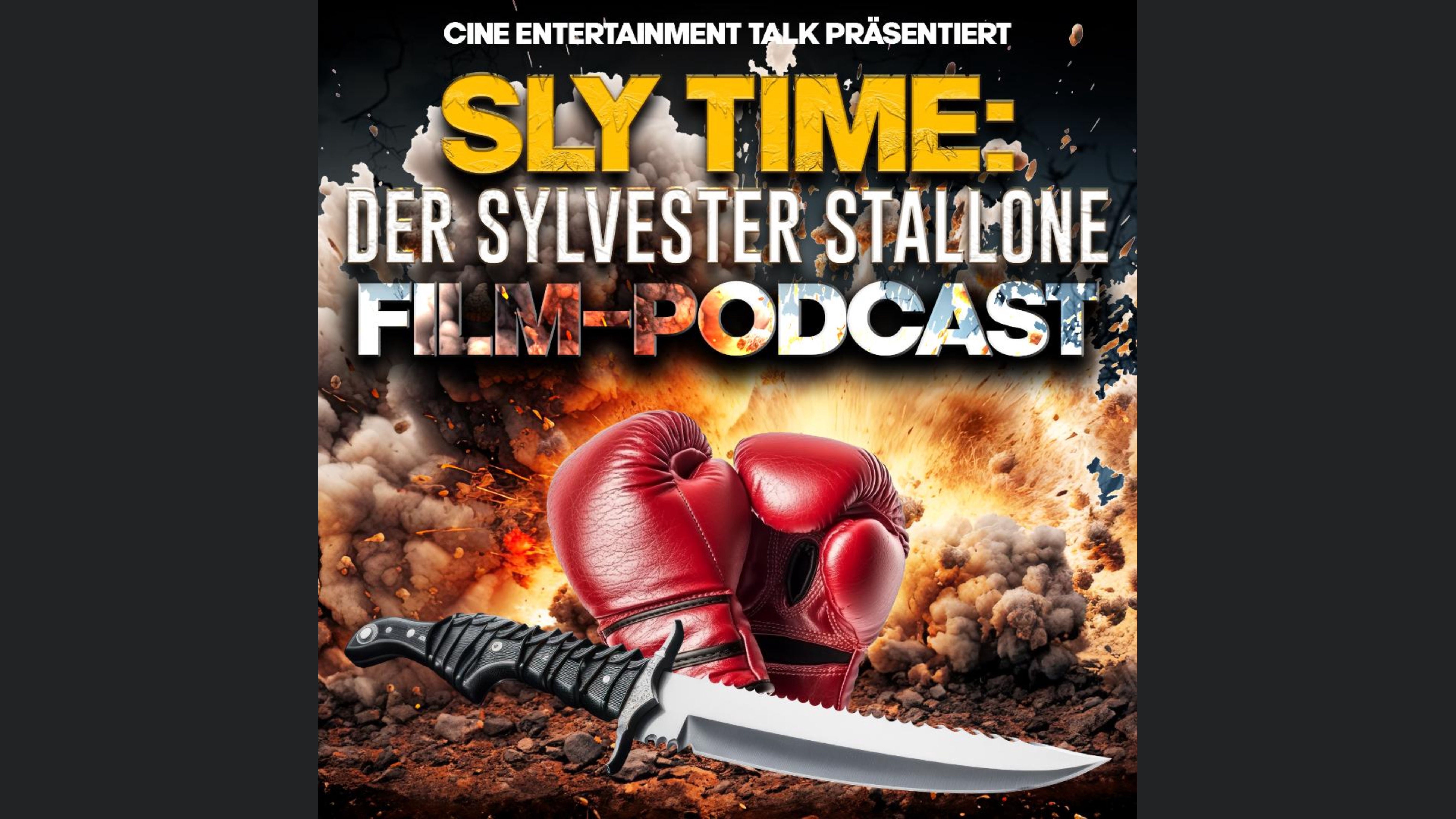 Sly Time: Der Sylvester Stallone Film-Podcast
